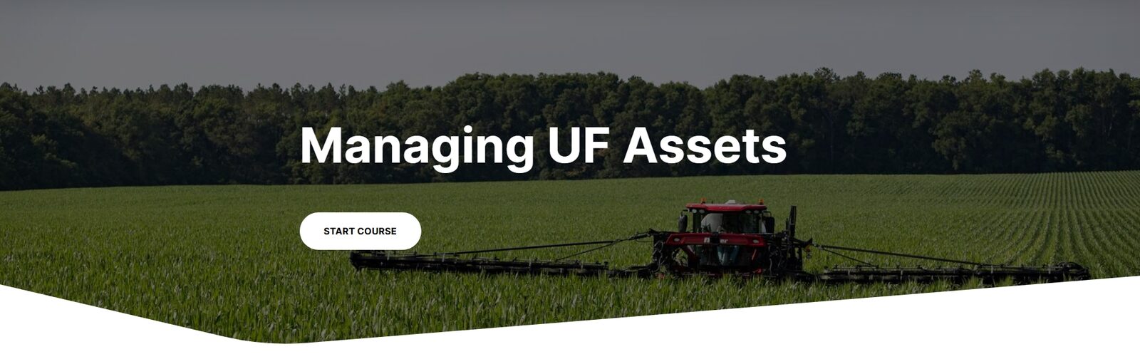 The Managing UF Assets course homepage in Rise 360, with a Start Course button over a field and tractor.