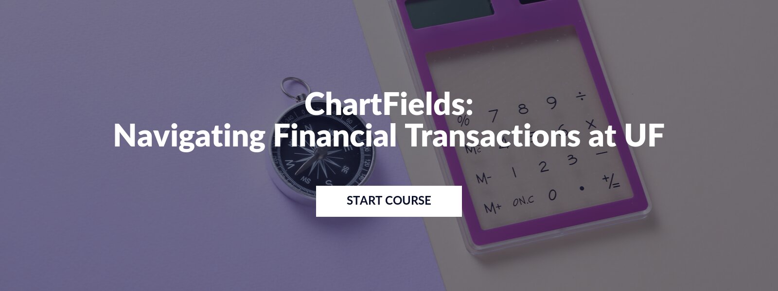 The PRO304 course title slide: ChartFields: Navigating Financial Transactions at UF.